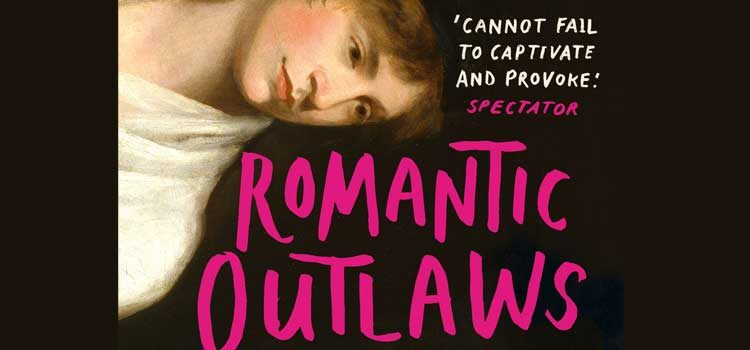 Romantic Outlaws by Charlotte Gordon