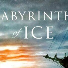 Labyrinth of Ice by Buddy Levy