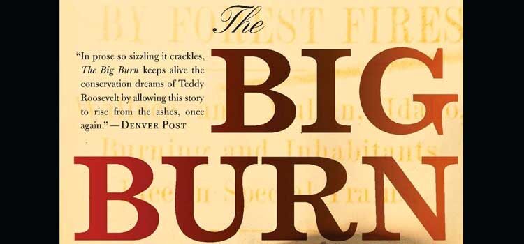 The Big Burn by Timothy Egan