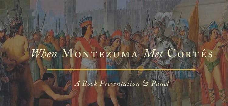 When Montezuma Met Cortes by Matthew Restall