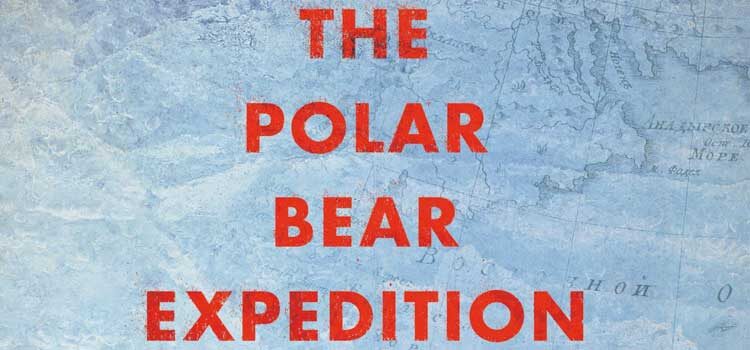 The Polar Bear Expedition by James Carl Nelson