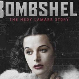 Bombshell: The Hedy Lamarr Story (Netflix)