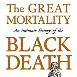 The Great Mortality by John Kelly