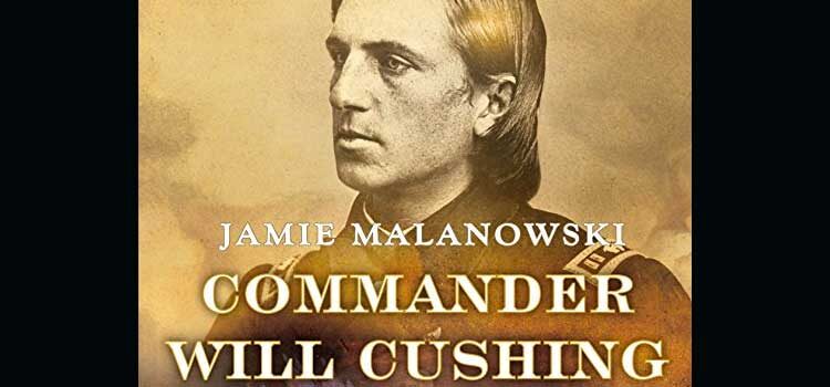 Commander Will Cushing by Jaime Malanowski