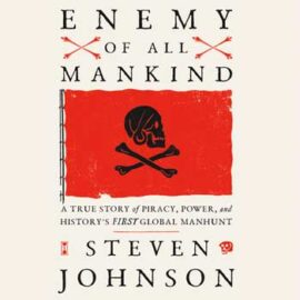 Enemy of All Mankind by Steven Johnson