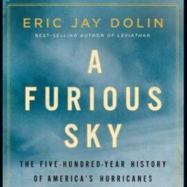 A Furious Sky by Eric Jay Dolin