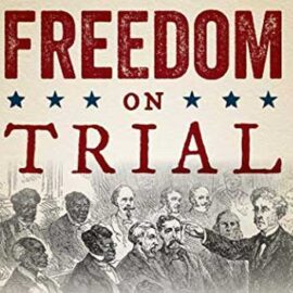 Freedom on Trial by Scott Farris