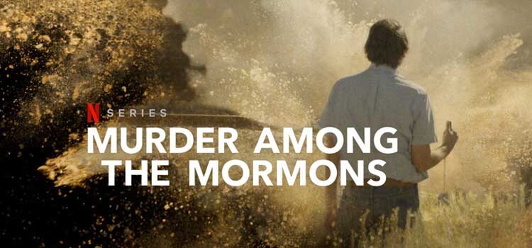 Murder Among the Mormons (Netflix)