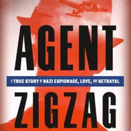 Agent Zigzag by Ben Macintyre