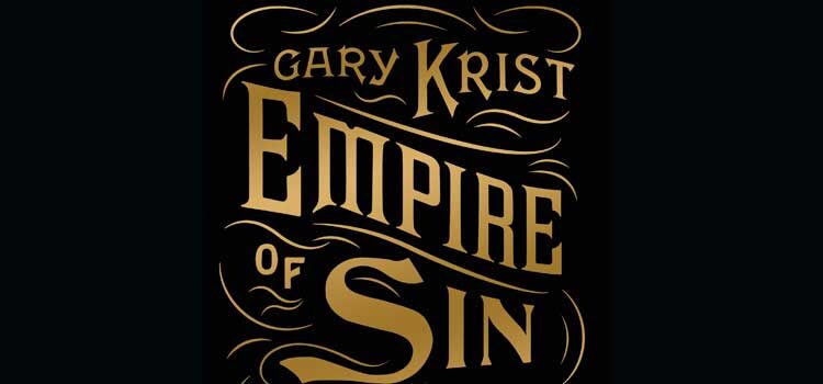 Empire of Sin by Gary Krist