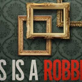 This is a Robbery (Netflix)