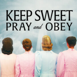 Keep Sweet: Pray and Obey