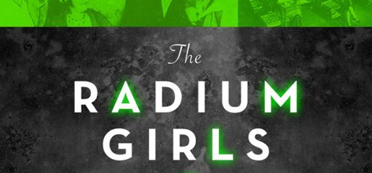 The Radium Girls by Kate Moore