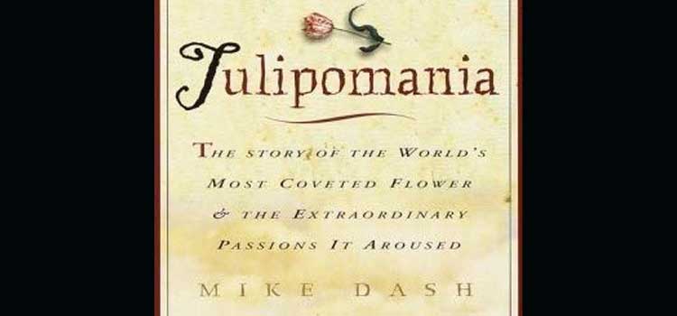 Tulipomania by Mike Dash