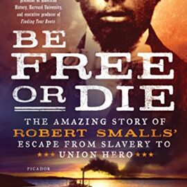 Be Free or Die by Cate Lineberry