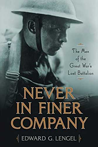 Never In Finer Company by Edward G. Lengel
