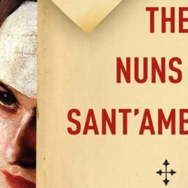 The Nuns of Sant’Ambrogio by Hubert Wolf