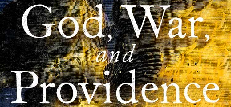 God, War, and Providence by James Warren