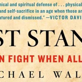Last Stands by Michael Walsh