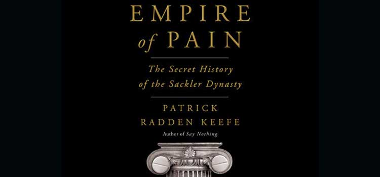 Empire of Pain by Patrick Radden Keefe