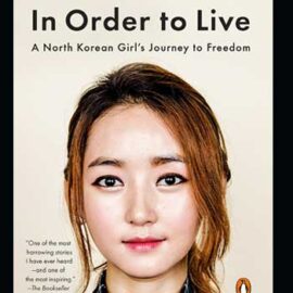 In Order to Live by Yeonmi Park/Maryanne Vollers
