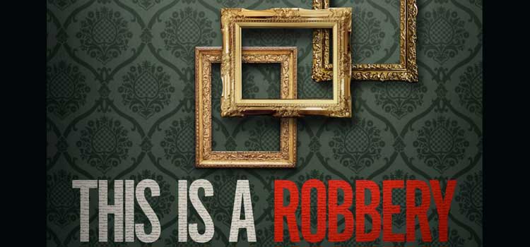 This is a Robbery (Netflix)
