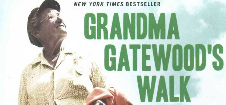 Grandma Gatewood’s Walk by Ben Montgomery