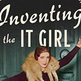 Inventing the It Girl by Hilary Hallett
