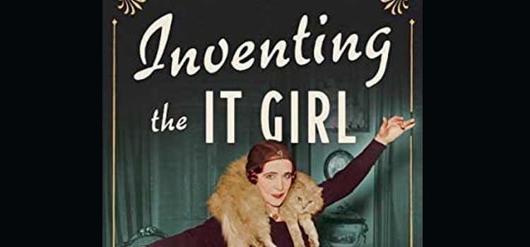 Inventing the It Girl by Hilary Hallett