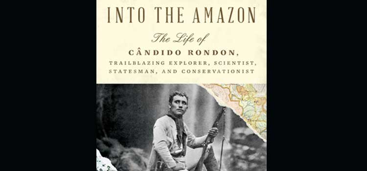 Into the Amazon by Larry Rohter