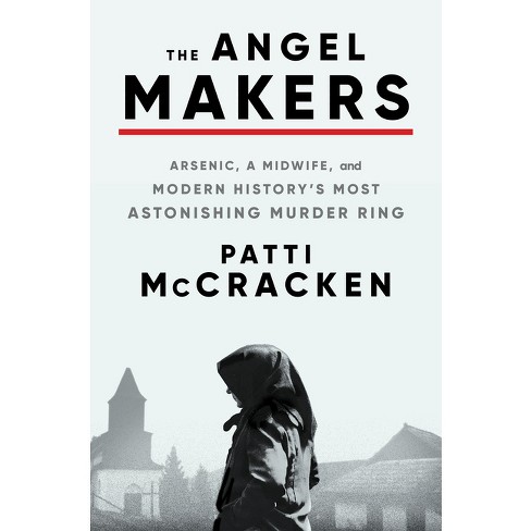 The Angel Makers by Patti McCracken