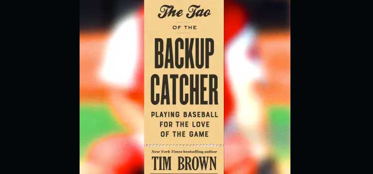 The Tao of the Backup Catcher