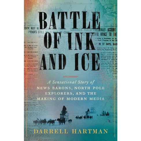 Battle of Ink and Ice by Darrell Hartman