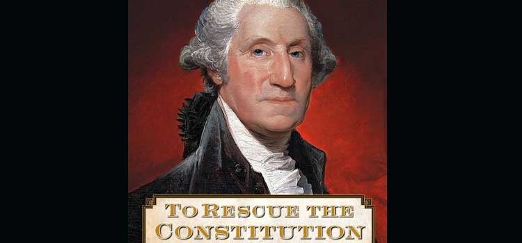 To Rescue the Constitution by Bret Baier