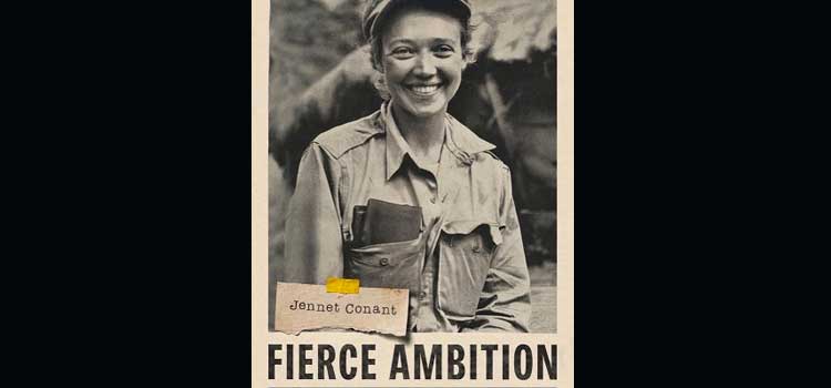 Fierce Ambition by Jennet Conant