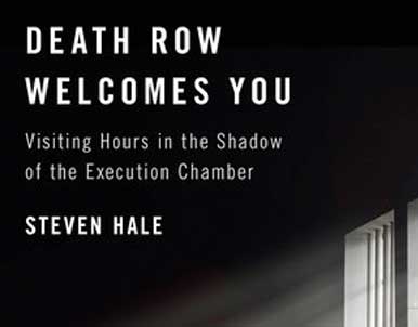 Death Row Welcomes You by Steven Hale