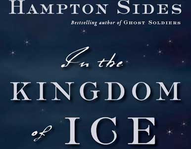 In the Kingdom of Ice by Hampton Sides