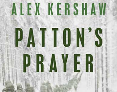 Patton’s Prayer by Alex Kershaw