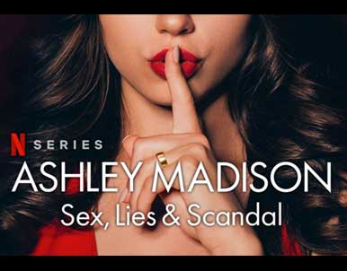 Ashley Madison: Sex, Lies & Scandal (Netflix)