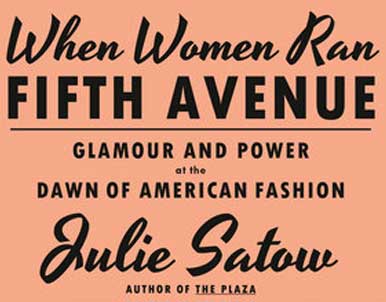 When Women Ran Fifth Avenue by Julie Satow