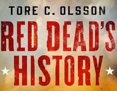 Red Dead’s History by Tore Olsson