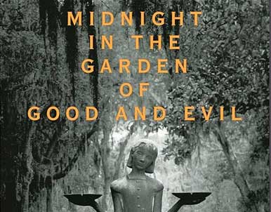 Midnight in the Garden of Good and Evil