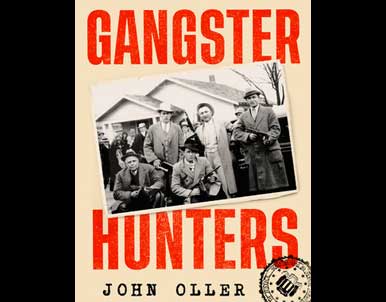 Gangster Hunters by John Oller