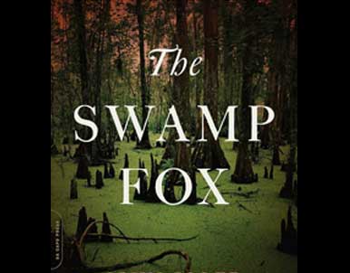 The Swamp Fox by John Oller