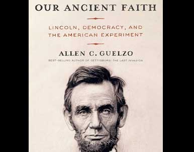 Our Ancient Faith by Allen Guelzo