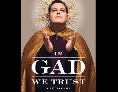 In Gad We Trust by Josh Gad