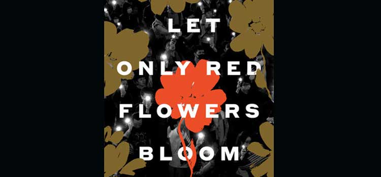 Let Only Red Flowers Bloom by Emily Feng