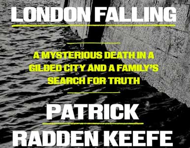 London Falling by Patrick Radden Keefe