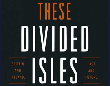 These Divided Isles by Philip Stephens